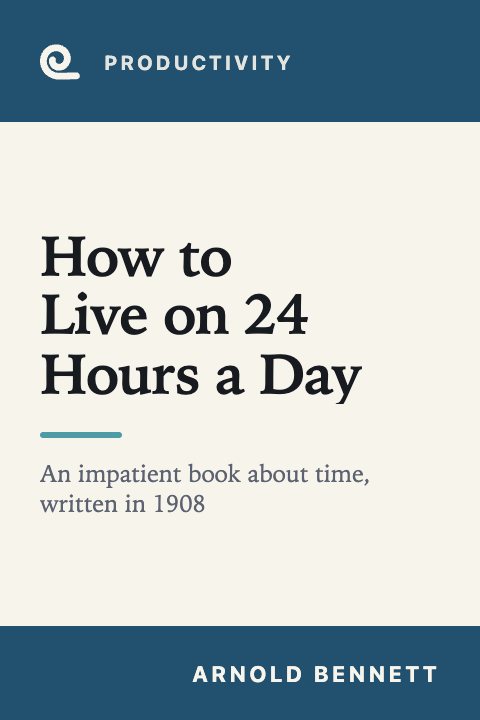 Mindroll's cover for “How to Live on 24 Hours a Day” by Arnold Bennett